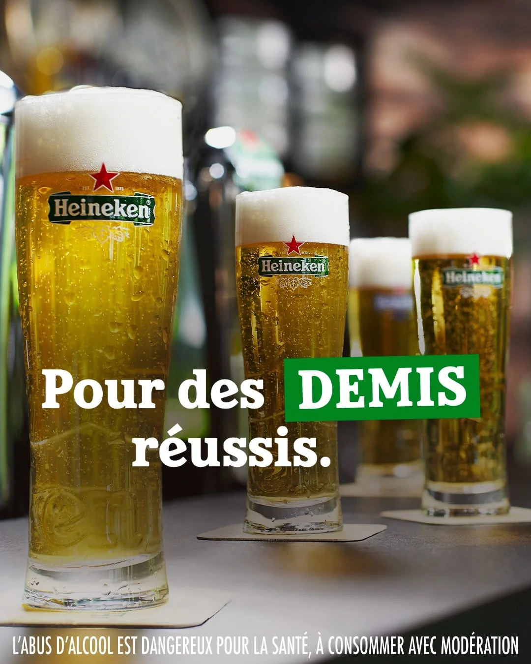 Pour des DEMIS réussis. L'abus d'alcool est dangereux pour la santé, à consommer avec modération